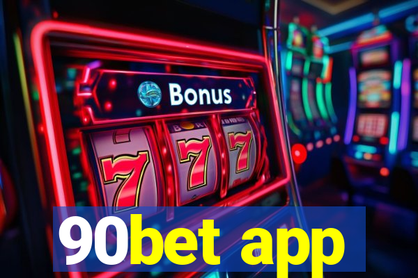 90bet app